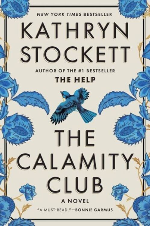 The Calamity Club by Kathryn Stockett